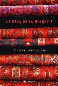 CASA DE LA MESQUITA, LA (ALES ESTESES 250) | 9788498673074 | ARDOLAH, KADER | Llibreria Aqualata | Comprar llibres en català i castellà online | Comprar llibres Igualada