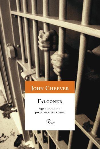 FALCONER (A TOT VENT 494) | 9788484374336 | CHEEVER, JOHN | Llibreria Aqualata | Comprar llibres en català i castellà online | Comprar llibres Igualada