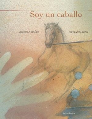 SOY UN CABALLO | 9788496388703 | MOURE, GONZALO | Llibreria Aqualata | Comprar llibres en català i castellà online | Comprar llibres Igualada