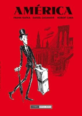 AMERICA | 9788478338382 | KAFKA, FRANK / CASANAVE, DANIEL / CARA, ROBERT | Llibreria Aqualata | Comprar libros en catalán y castellano online | Comprar libros Igualada