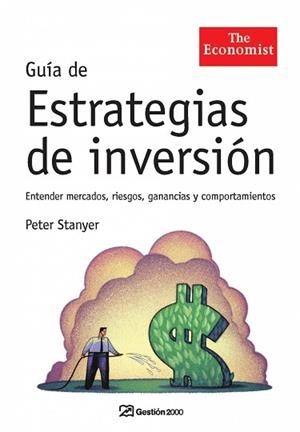 GUIA DE ESTRATEGIAS DE INVERSION (THE ECONOMIST) | 9788498750119 | STANYER, PETER | Llibreria Aqualata | Comprar llibres en català i castellà online | Comprar llibres Igualada