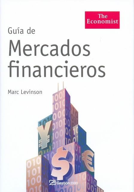 GUIA DE MERCADOS FINANCIEROS (THE ECONOMIST) | 9788498750126 | LEVINSON, MARC | Llibreria Aqualata | Comprar libros en catalán y castellano online | Comprar libros Igualada