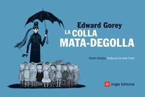 COLLA MATA-DEGOLLA, LA (EL FAR 12) (ED. BILINGUE CAT-ANGLES) | 9788496970632 | GOREY, EDWARD | Llibreria Aqualata | Comprar libros en catalán y castellano online | Comprar libros Igualada