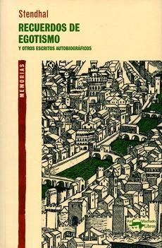 RECUERDOS DE EGOTISMOS | 9788477748243 | STENDHAL | Llibreria Aqualata | Comprar libros en catalán y castellano online | Comprar libros Igualada
