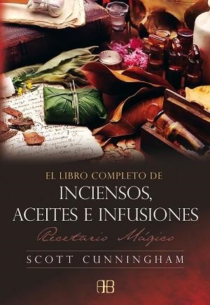 LIBRO COMPLETO DEINCIENSOS ACEITES E INFUSIONES | 9788496111585 | CUNNINGHAM, SCOTT | Llibreria Aqualata | Comprar libros en catalán y castellano online | Comprar libros Igualada