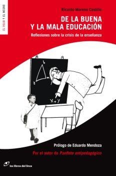 DE LA BUENA Y MALA EDUCACION | 9788493653644 | MORENO CASTILLO, RICARDO | Llibreria Aqualata | Comprar llibres en català i castellà online | Comprar llibres Igualada