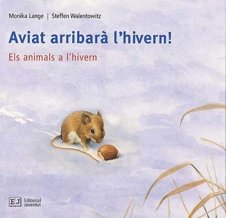 AVIAT ARRIBARA L'HIVERN! | 9788426137104 | LANGE, MONIKA | Llibreria Aqualata | Comprar llibres en català i castellà online | Comprar llibres Igualada
