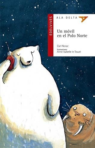 UN MOVIL EN EL POLO NORTE (ALA DELTA 42) | 9788426356253 | Llibreria Aqualata | Comprar llibres en català i castellà online | Comprar llibres Igualada