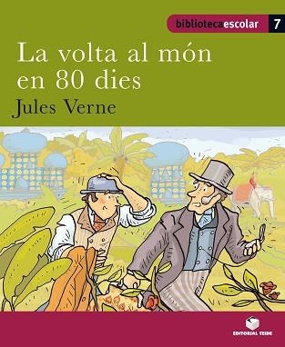 VOLTA AL MON EN 80 DIES, LA (BIBLIOTECA ESCOLAR 7) | 9788430763061 | Llibreria Aqualata | Comprar libros en catalán y castellano online | Comprar libros Igualada