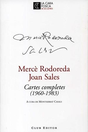 CARTES COMPLETES (1960-1983) MERCE RODOREDA - JOAN SALES | 9788473291316 | RODEREDA, MERCE / SALES, JOAN | Llibreria Aqualata | Comprar libros en catalán y castellano online | Comprar libros Igualada