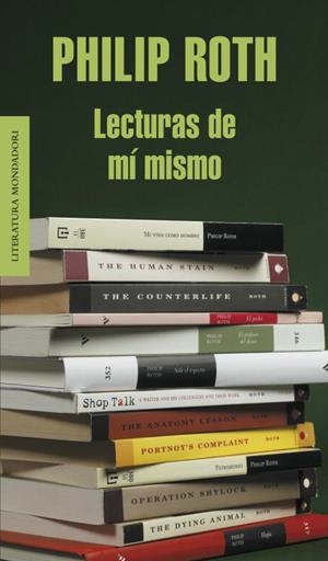 LECTURAS DE MI MISMO (LITERATURA MONDADORI 379) | 9788439721574 | ROTH, PHILIP | Llibreria Aqualata | Comprar llibres en català i castellà online | Comprar llibres Igualada