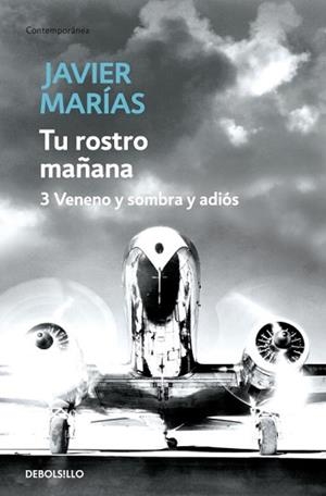 VENENO Y SOMBRA Y ADIOS (TU ROSTRO MAÑANA 3) | 9788483468234 | MARIAS, JAVIER | Llibreria Aqualata | Comprar llibres en català i castellà online | Comprar llibres Igualada