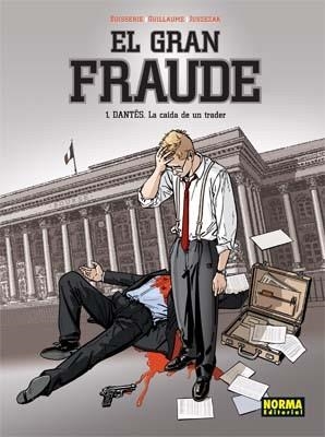 GRAN FRAUDE 1, EL. DANTES LA CAIDA DE UN TRADER | 9788498474893 | BOISSERIE / GUILLAUME / JUSZEZAK | Llibreria Aqualata | Comprar llibres en català i castellà online | Comprar llibres Igualada
