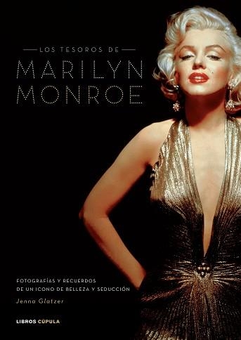 TESOROS DE MARILYN MONROE, LOS (LIBROS CUPULA) | 9788448047894 | GLATZER, JENNA | Llibreria Aqualata | Comprar llibres en català i castellà online | Comprar llibres Igualada