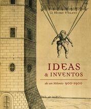 IDEAS E INVENTOS DE UN MILENIO. 900-1900 | 9788497855327 | ORDOÑEZ, JAVIER | Llibreria Aqualata | Comprar llibres en català i castellà online | Comprar llibres Igualada