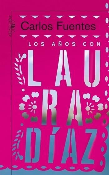 AÑOS CON LAURA DIAZ, LOS | 9788420474786 | FUENTES, CARLOS | Llibreria Aqualata | Comprar libros en catalán y castellano online | Comprar libros Igualada