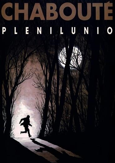 PLENILUNIO | 9788493628185 | CHABOUTE, CHRISTOPHE | Llibreria Aqualata | Comprar libros en catalán y castellano online | Comprar libros Igualada