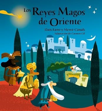 REYES MAGOS DE ORIENTE, LOS | 9788498253696 | FARRE, LLUIS/CANALS, MERCE | Llibreria Aqualata | Comprar libros en catalán y castellano online | Comprar libros Igualada