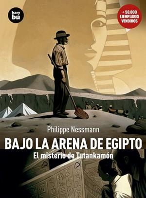 BAJO LA ARENA DE EGIPTO (DESCUBRIDORES DEL MUNDO) | 9788483430477 | PHILIPPE, NESSMANN | Llibreria Aqualata | Comprar libros en catalán y castellano online | Comprar libros Igualada