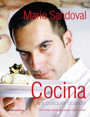 COCINA PARA CUALQUIER OCASION | 9788448048099 | SANDOVAL, MARIO | Llibreria Aqualata | Comprar libros en catalán y castellano online | Comprar libros Igualada