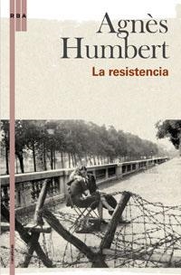 RESISTENCIA, LA | 9788498673739 | HUMBERT, AGNES | Llibreria Aqualata | Comprar llibres en català i castellà online | Comprar llibres Igualada