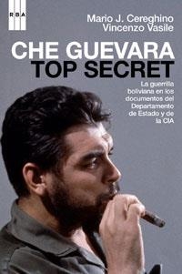 CHE GUEVARA TOP SECRET (TEMAS DE ACTUALIDAD) | 9788498673807 | CEREGHINO, MARIO JOSE/VASILE, VINCENZO | Llibreria Aqualata | Comprar llibres en català i castellà online | Comprar llibres Igualada