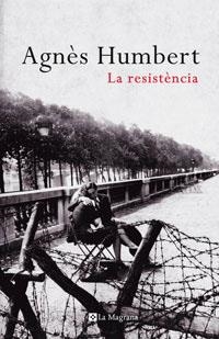 RESISTENCIA, LA | 9788498673616 | HUMBERT, AGNES | Llibreria Aqualata | Comprar llibres en català i castellà online | Comprar llibres Igualada