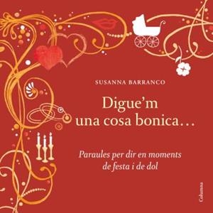DIGUE'M UNA COSA BONICA | 9788466409636 | BARRANCO, SUSANNA | Llibreria Aqualata | Comprar llibres en català i castellà online | Comprar llibres Igualada