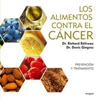 ALIMENTOS CONTRA EL CANCER, LOS | 9788498673159 | BELIVEAU, RICHARD - GINGRAS, DENIS | Llibreria Aqualata | Comprar llibres en català i castellà online | Comprar llibres Igualada