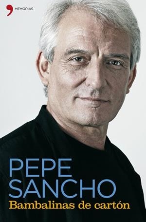 BAMBALINAS DE CARTON (MEMORIAS) | 9788484607526 | SANCHO, PEPE | Llibreria Aqualata | Comprar llibres en català i castellà online | Comprar llibres Igualada