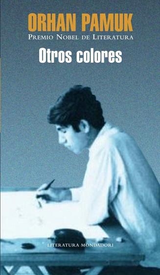OTROS COLORES (LITERATURA 381) | 9788439721147 | PAMUK, ORHAN | Llibreria Aqualata | Comprar llibres en català i castellà online | Comprar llibres Igualada