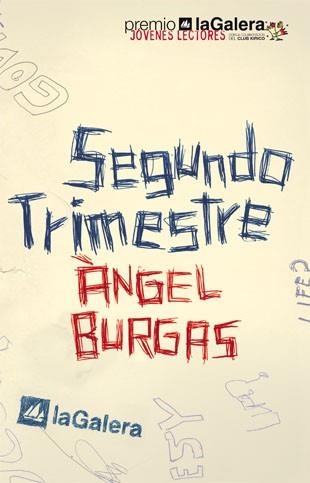SEGUNDO TRIMESTRE (TAPA PREMIO JOVENES LECTORES) | 9788424630737 | BURGAS, ANGEL | Llibreria Aqualata | Comprar libros en catalán y castellano online | Comprar libros Igualada
