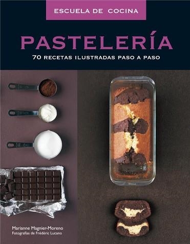 PASTELERIA (ESCUELA DE COCINA) | 9788425342554 | MANNIER ,MORENO, MARIANNE | Llibreria Aqualata | Comprar libros en catalán y castellano online | Comprar libros Igualada