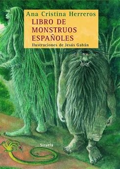 LIBRO DE MONSTRUOS ESPAÑOLES (LAS 3 EDADES DE 8 EN ADELANTE) | 9788498412406 | HERREROS, ANA CRISTINA / GABAN, JESUS (IL.) | Llibreria Aqualata | Comprar libros en catalán y castellano online | Comprar libros Igualada