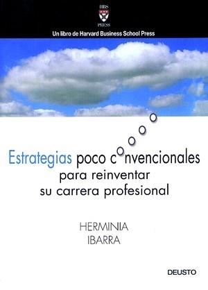 ESTRATEGIAS POCO CONVENCIONALES PARA REINVENTAR SU CARRERA P | 9788423421466 | IBARRA, HERMINIA | Llibreria Aqualata | Comprar llibres en català i castellà online | Comprar llibres Igualada
