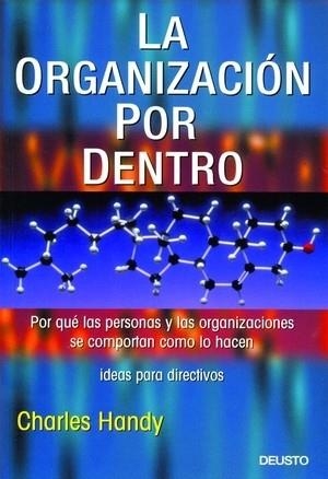 ORGANIZACION POR DENTRO, LA | 9788423422913 | HANDY, CHARLES | Llibreria Aqualata | Comprar libros en catalán y castellano online | Comprar libros Igualada