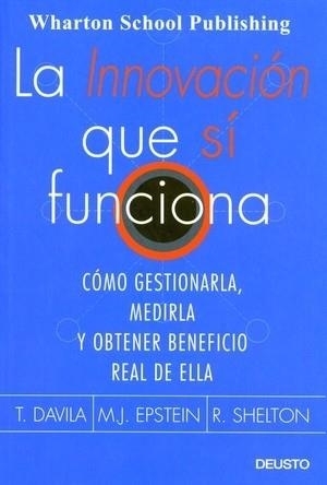 INNOVACION QUE SI FUNCIONA, LA. COMO GESTIONARLA, MEDIRLA Y | 9788423424351 | AA VV | Llibreria Aqualata | Comprar llibres en català i castellà online | Comprar llibres Igualada