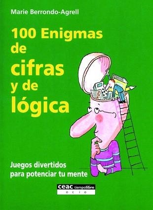 100 ENIGMAS DE CIFRAS Y DE LOGICA. JUEGOS DIVERTIDOS PARA P | 9788432915253 | BERRONDO-AGRELL, MARIE | Llibreria Aqualata | Comprar libros en catalán y castellano online | Comprar libros Igualada
