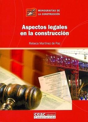 ASPECTOS LEGALES EN LA CONSTRUCCION (MONOGRAFIAS CONSTRU 14) | 9788432930591 | MARTÍNEZ DE PAZ, REBECA | Llibreria Aqualata | Comprar libros en catalán y castellano online | Comprar libros Igualada