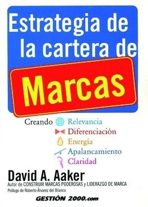 ESTRATEGIA DE LA CARTERA DE MARCAS | 9788480886529 | AAKER, DAVID A. | Llibreria Aqualata | Comprar libros en catalán y castellano online | Comprar libros Igualada