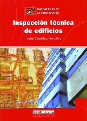 INSPECCION TECNICA DE EDIFICIOS (MONOGRAFIAS CONSTRUCCION 39 | 9788432917868 | CASTELLANO GONZALEZ, ISABEL | Llibreria Aqualata | Comprar libros en catalán y castellano online | Comprar libros Igualada
