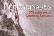 PEREGRINAJES. 365 PASOS POR EL CAMINO DE SANTIAGO | 9788497854085 | LOBATO, SURXO | Llibreria Aqualata | Comprar llibres en català i castellà online | Comprar llibres Igualada