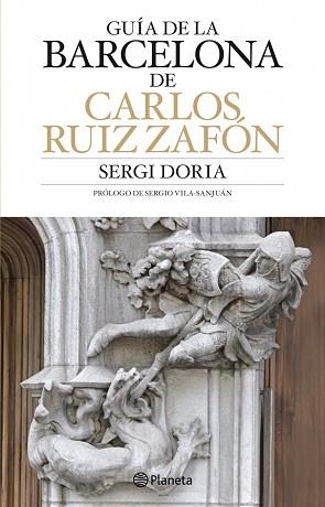 GUIA DE LA BARCELONA DE CARLOS RUIZ ZAFON | 9788408083610 | DORIA, SERGIO | Llibreria Aqualata | Comprar llibres en català i castellà online | Comprar llibres Igualada