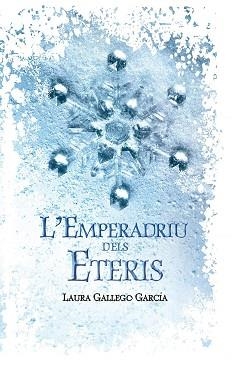 EMPERADRIU DELS ETERIS, L' | 9788498243864 | GALLEGO GARCIA, LAURA | Llibreria Aqualata | Comprar llibres en català i castellà online | Comprar llibres Igualada