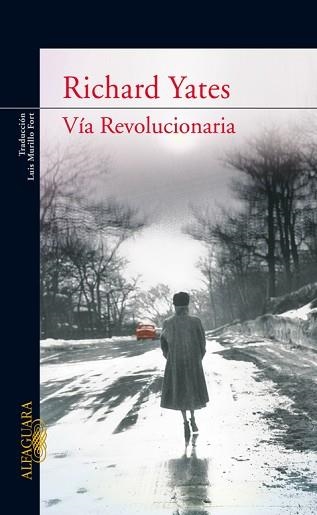 VIA REVOLUCIONARIA | 9788420468105 | YATES, RICHARD | Llibreria Aqualata | Comprar libros en catalán y castellano online | Comprar libros Igualada