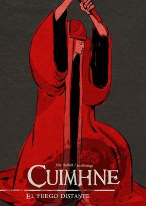 CUIMHNE. EL FUEGO DISTANTE | 9788496706903 | BENLLOCH, KIKE / DOMINGO, JOSE | Llibreria Aqualata | Comprar llibres en català i castellà online | Comprar llibres Igualada