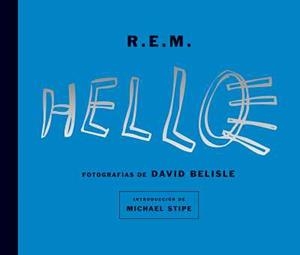 R.E.M.HELLO | 9788496650022 | REM/BELISLE/STIPE | Llibreria Aqualata | Comprar libros en catalán y castellano online | Comprar libros Igualada
