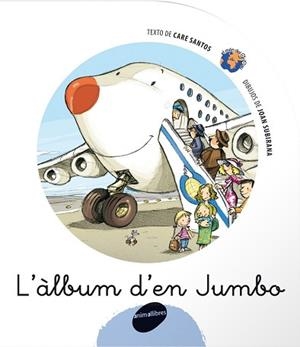 ALBUM D'EN JUMBO, L' (MON DEL GRIPAU 10) | 9788496726369 | SANTOS, CARE / SUBI | Llibreria Aqualata | Comprar libros en catalán y castellano online | Comprar libros Igualada