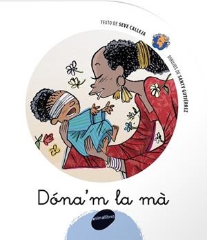DONA'M LA MA (MON DEL GRIPAU 9) | 9788496726352 | CALLEJA, SEVE / GUTIERREZ, SANTY (IL·LUSTR) | Llibreria Aqualata | Comprar llibres en català i castellà online | Comprar llibres Igualada