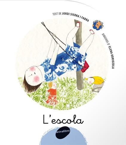 ESCOLA, L' (MON DEL GRIPAU 1) | 9788496726277 | SIERRA I FABRA, JORDI / ODRIOZOLA, ELENA (IL·LUSTE | Llibreria Aqualata | Comprar libros en catalán y castellano online | Comprar libros Igualada
